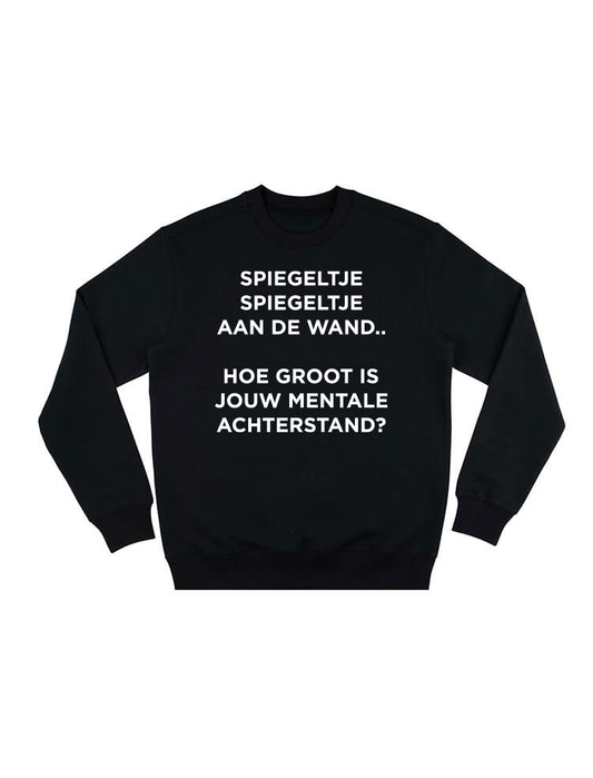 MENTALE ACHTERSTAND CREWNECK