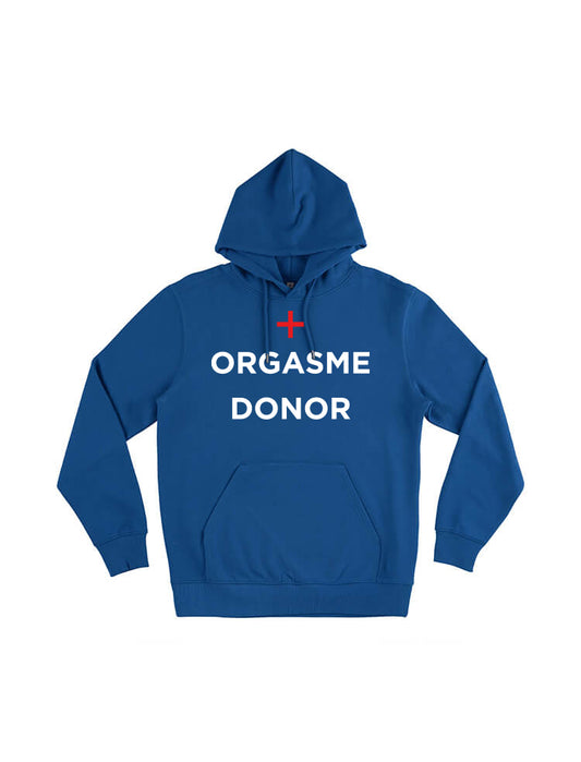 ORGASME DONOR HOODIE