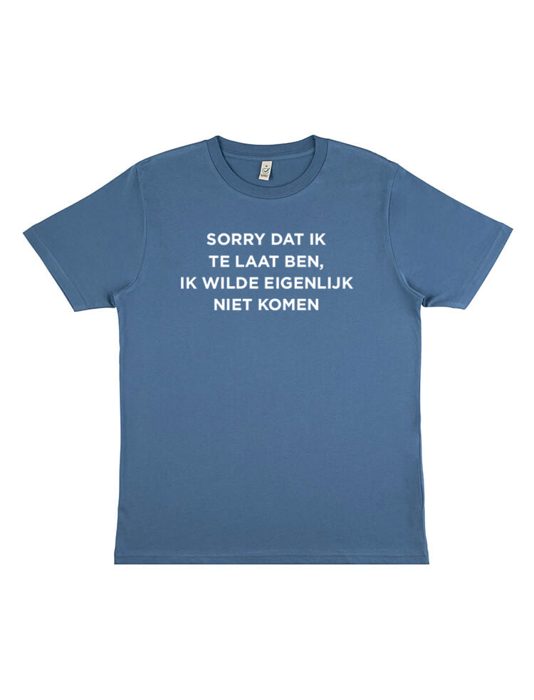 TE LAAT SHIRT