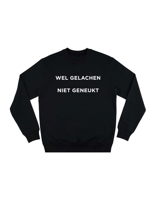 WEL GELACHEN CREWNECK