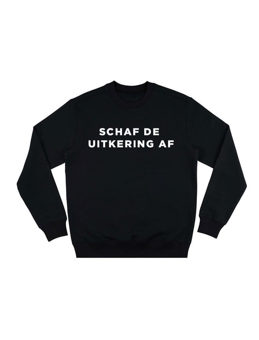 SCHAF DE UITKERING AF CREWNECK ZWART